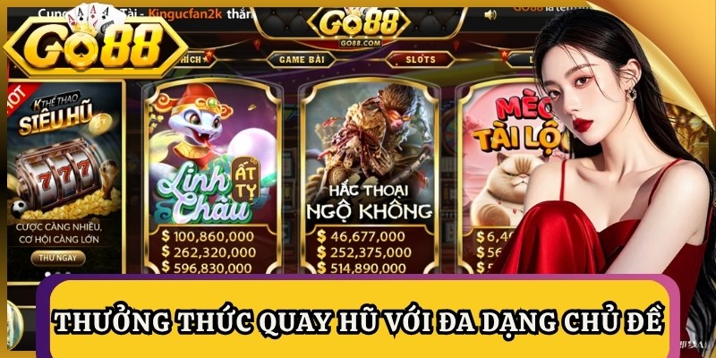 Go88 Twl – Link Tải Và Vào Go88 Mới Nhất 2026 | Go 88 7 Thưởng thức quay hũ với đa dạng chủ đề